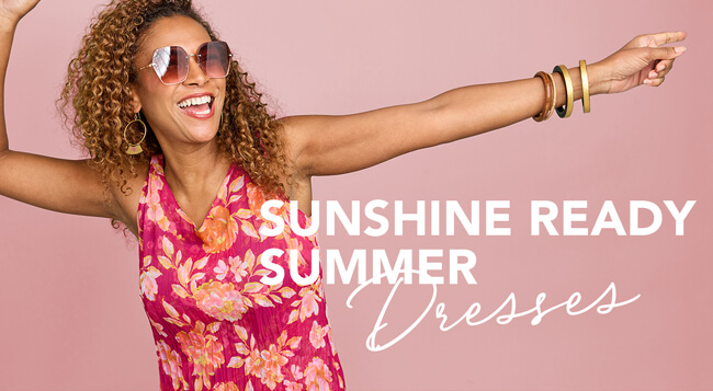 Sunshine Ready Summer Dresses